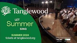 Tanglewood 2024 Season Trailer