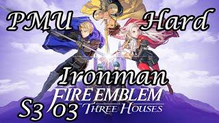 Fire Emblem 3 Houses Blue Lions Hard Ironman PMU Season 3 Part 03