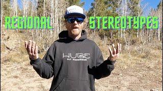 REGIONAL STEREOTYPES IN FLY FISHING