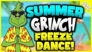 Summer Grinch Freeze Dance Yoga | Summer Brain Break | Just Dance | Freeze Dance | GoNoodle Inspired