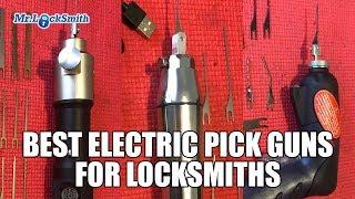 Best Electric Pick Guns For Locksmiths | Mr. Locksmith™ Video