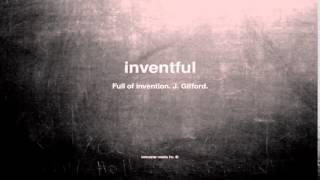 What does inventful mean