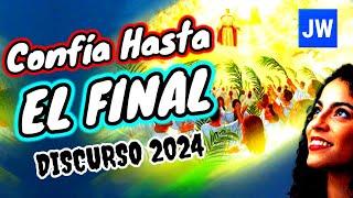 CONFIANZA FIRME Y FUERTE HASTA EL FIN. DISCURSO JW (TESTIGOS DE JEHOVÁ). JWORG