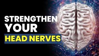 Strengthen Your Head Nerves | Heal Head Pain In Left Side & Back Of Head |174 Hz Pain Relief Music