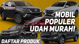 Pilihan Menarik Buat Ganti Mobil! 5 Mobil Populer yang Harganya Sudah Murah!