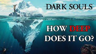 The Dark Souls Iceberg Explained