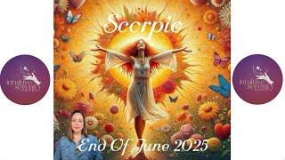 SCORPIO ️ END OF JUNE 2025: PREPARE TO MOVE TO THE NEXT PHASE OF YOUR LIFE!