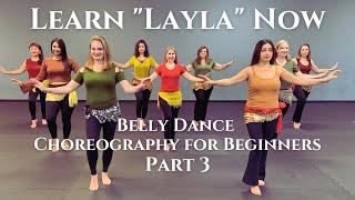 Layla Part 3 - Belly Dance Choreography for Beginners