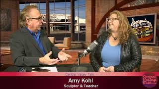 Amy Kohl , Sculptor and art teacher, on CentralValleyTalk.com