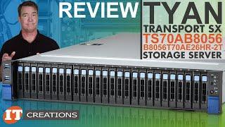 9004 AMD EPYC Tyan Transport SX B8056T70AE26HR-2T Storage Server REVIEW | IT Creations