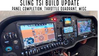 Sling TSI Build Update - Panel Completion, Throttle Quadrant, Miscellaneous