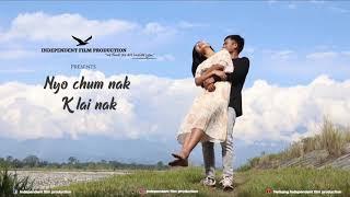 NYU CHUM NAK, K LAI NAK || Official Music Video || Mishmi || Independent Film Production