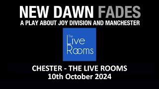 New Dawn Fades - Chester Live Rooms - 10th October 2024