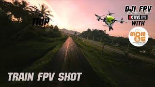 FPV TRAIN SHOT with MOM & ME | DJI FPV M-MODE | DJI ACTION2 | DJI ACTION4 มือใหม่ FPV DRONE BEGINNER