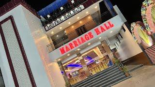 Hotel Select & Marriage Hall (SIWAN)