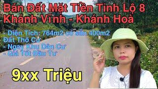 Bán Đất Mặt Tiền Tỉnh Lộ 8 Khánh Vĩnh Khánh Hoà | Sẵn 400m2 Đất Thổ Cư Giá Chỉ 9xx Triệu