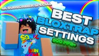 *BEST* BLOXTRAP SETTINGS (500+ FPS)