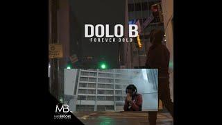 Dolo B - Forever Dolo (official music video)