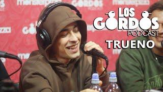 Los Gordos Podcast - TRUENO (Rapero Argentino)