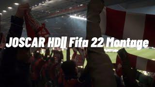 JOSCAR HD|| Fifa 22 Montage