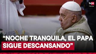 Vatican News brinda nueva actualización del estado de salud del papa Francisco