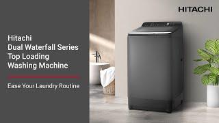 Hitachi Dual Waterfall Series Top Loading Washing Machine