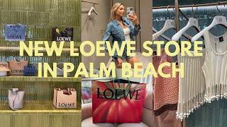 VISITING THE NEW LOEWE STORE IN PALM BEACH & what I bought 