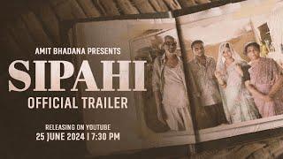 Sipahi | Official Trailer | Amit Bhadana