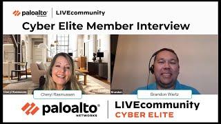 LIVEcommunity Cyber Elite Expert Member Interview Brandon Wertz - Palo Alto Networks