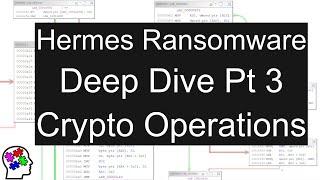 Hermes Ransomware Deep Dive Pt 3 - Crypto Operations