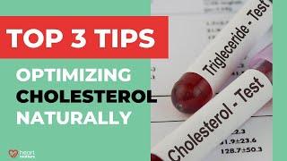 How to optimize cholesterol naturally