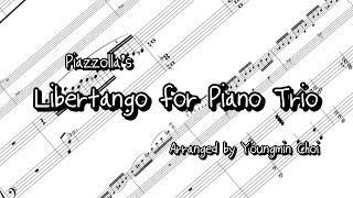 (Score) Libertango - A.Piazzolla arranged for Piano Trio by Youngmin Choi