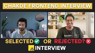 Best Javascript Interview for Freshers| Chakde Frontend Interview EP - 13