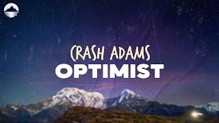 Crash Adams - Optimist | Lyrics