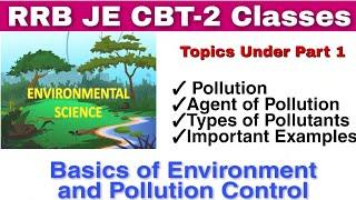 Basics of Environment and Pollution Control for RRB JE || RRB JE CBT 2 Part 1.