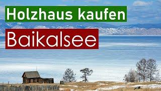 Ein Holzhaus im russischen Dorf Nowosnezhnaya am Baikalsee kaufen. Nach Russland auswandern