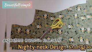 പുതിയൊരു nighty neck design പഠിക്കാം  | Nighty Neck design cutting | Nighty stiching | kunjuz |