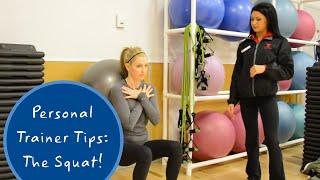 Personal Trainer Tip: The Squat