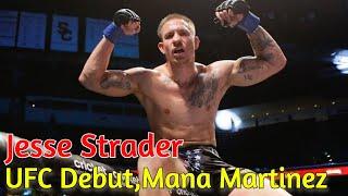 Jesse Strader On UFC Debut, Fighting Mana Martinez On August 21, Nickname And More