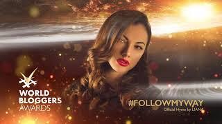 “Follow My Way”: The Anthem of the First Ever World Bloggers Awards