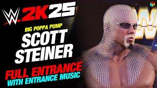 SCOTT STEINER  WWE 2K25 ENTRANCE - #WWE2K25 BIG POPPA PUMP SCOTT STEINER ENTRANCE WITH MUSIC