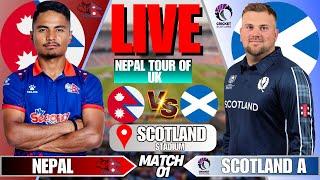 NEPAL VS SCOTLAND A | NEPAL TOUR OF UK | T20 PRACTICE MATCH | LIVE SCORE COMMENTARY | SPORTS KURA