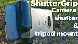 Hands on with the ShutterGrip - Will this improve your mobile photography?