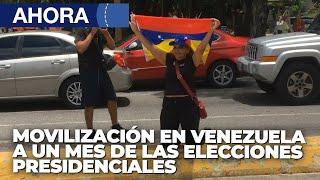 Movilización en Venezuela a un mes de la presidenciales - En Vivo | 28Ago