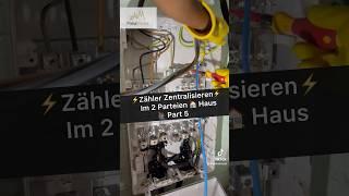 ️Zähler Zentralisieren‍️Part 5 #elektrik #elektriker #strom #electrician #viralvideo #foryou