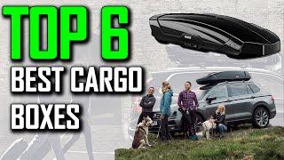 Top 6 Best Cargo Boxes of 2023