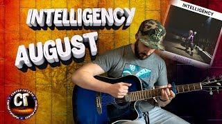 Как играть на гитаре INTELLIGENCY - AUGUST (РАЗБОР)