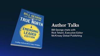 Author Talks: Bill George sets a course for ‘true north’