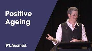 Positive Ageing - Sue Hendy | Ausmed