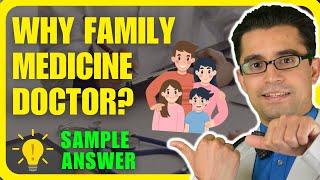 How to Answer the "Why Family Medicine?" Residency Interview Question 